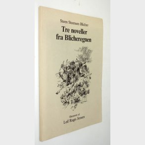 Tre noveller fra Blicheregnen:Steen Steensen Blicher