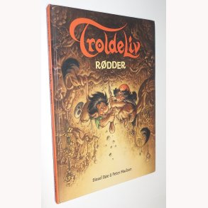 Troldeliv - Rdder: Sissel Be & Peter Madsen