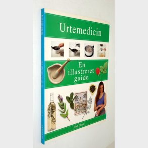 Urtemedicin - en illustreret guide: Non Shaw