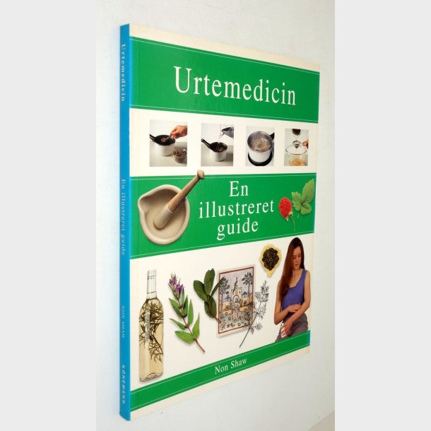 Urtemedicin - en illustreret guide: Non Shaw
