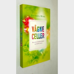 V�gne celler: Barbara Wren