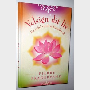 Velsign dit liv: Pierre Pradervand