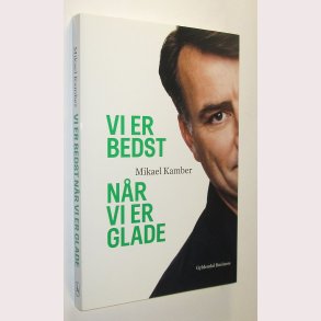 Vi er bedst nr vi er glade