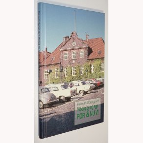 Viborg by og egn Fr & nu Vl - signeret