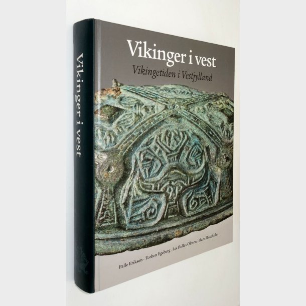 Vikinger i vest - Vikingetiden i Vestjylland: Palle Eriksen