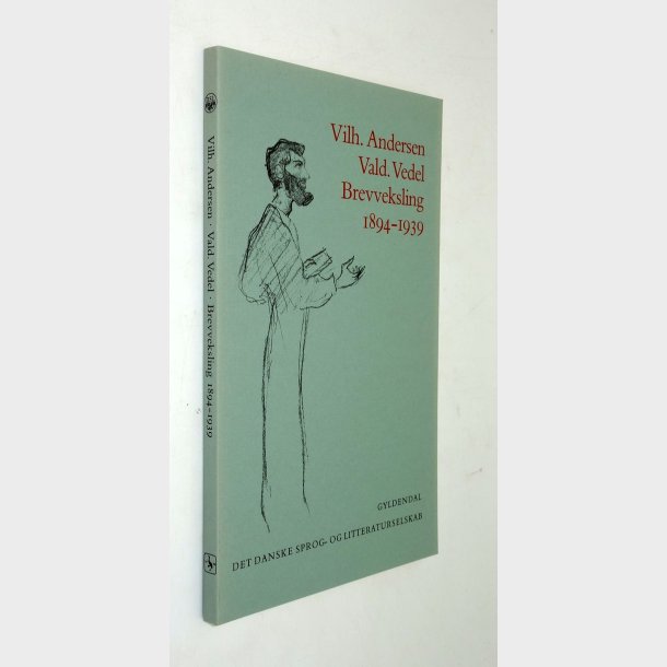 Vilh. Andersen  - Vald. Vedel Brevveksling 1894-1939