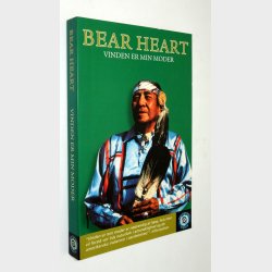 Vinden er min moder: Bear Heart 