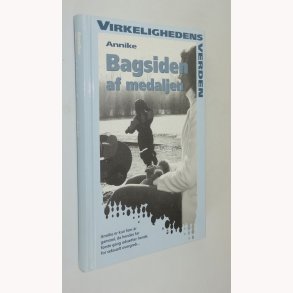 Bagsiden af medaljen - Virkelighedens verden 