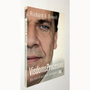 VisdomsProcessen: Richard A. Bowell
