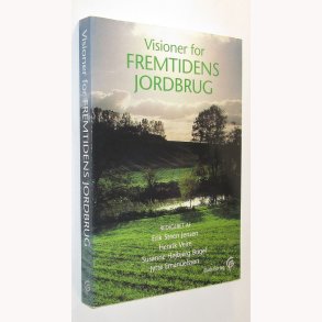 Visioner for fremtidens jordbrug