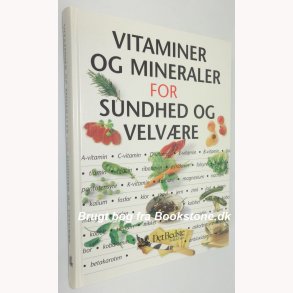 Vitaminer og mineraler for sundhed og velvre