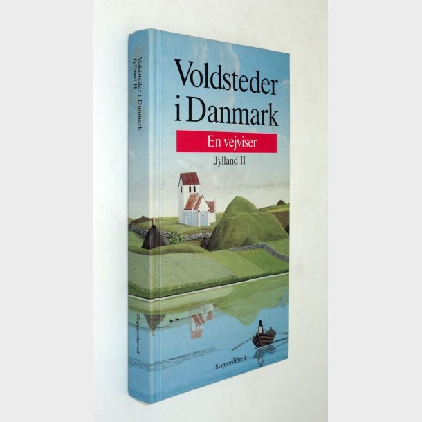 Voldsteder i Danmark - en vejviser - Jylland ll