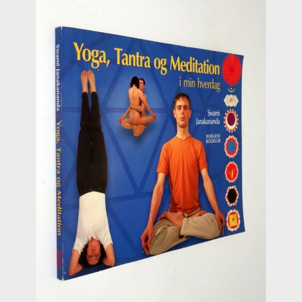 Yoga, Tantra og Meditation i min hverdag: Swami Janakananda