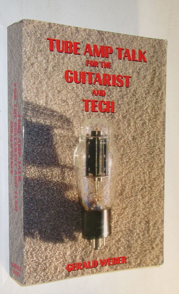 tube amp talk for the guitarist and tech
